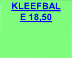 KLEEFBAL
E 18,50